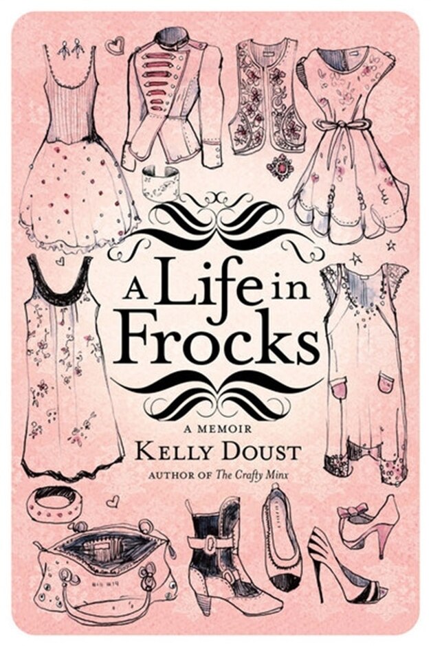 A Life In Frocks : A Memoir
