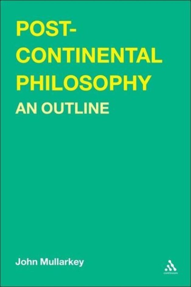 Post-continental Philosophy: An Outline