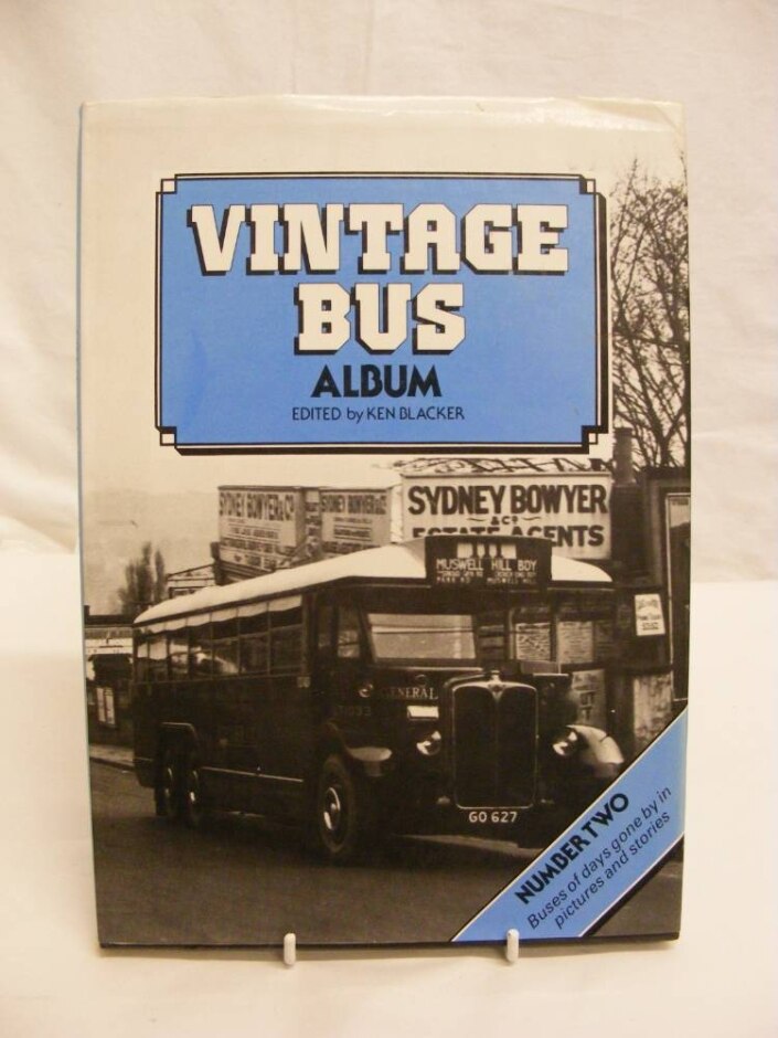 Vintage Bus Album - Number Two - Ken Blacker (editor)