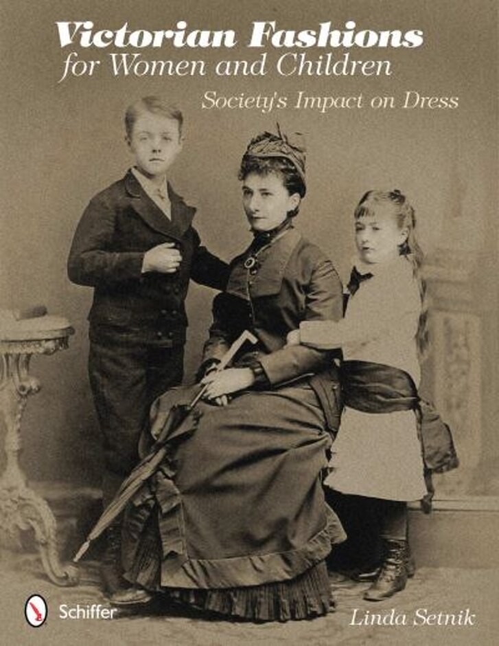 Victorian Fashions For Women And Children