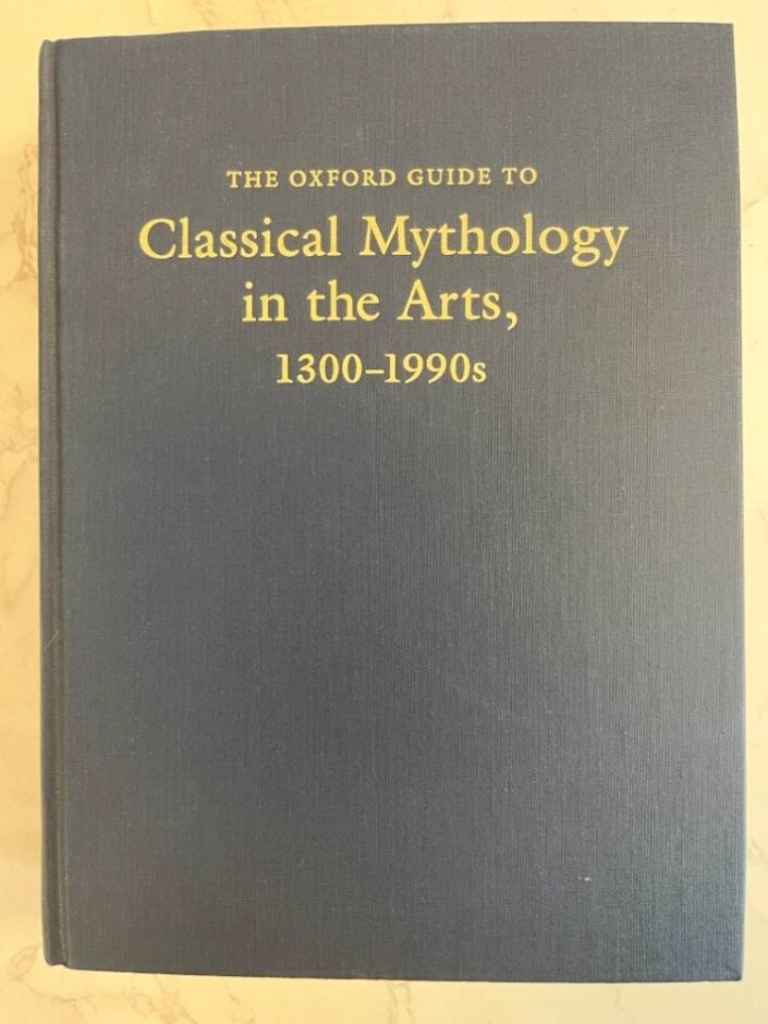 The Oxford Guide To Classical Mythology In The Arts, 1300-1990s Vol 1