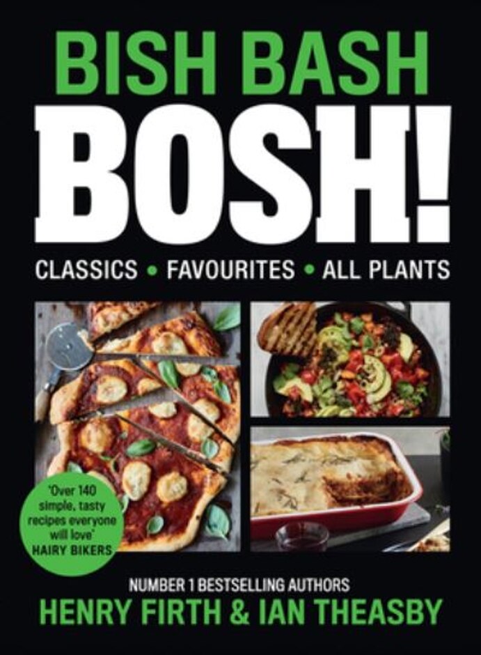 Bish Bash Bosh!: Your Favourites - Henry Firth, Ian Theasby