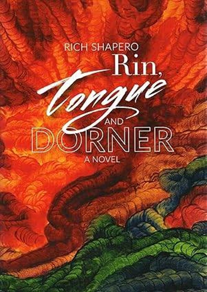 Rin, Tongue And Dorner - A Novel
