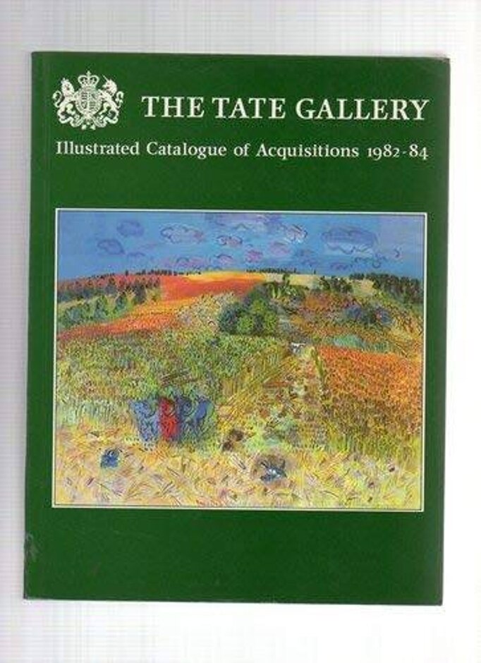 The Tate Gallery 1982-84, Illustrated Catalogue Of Acquisitions