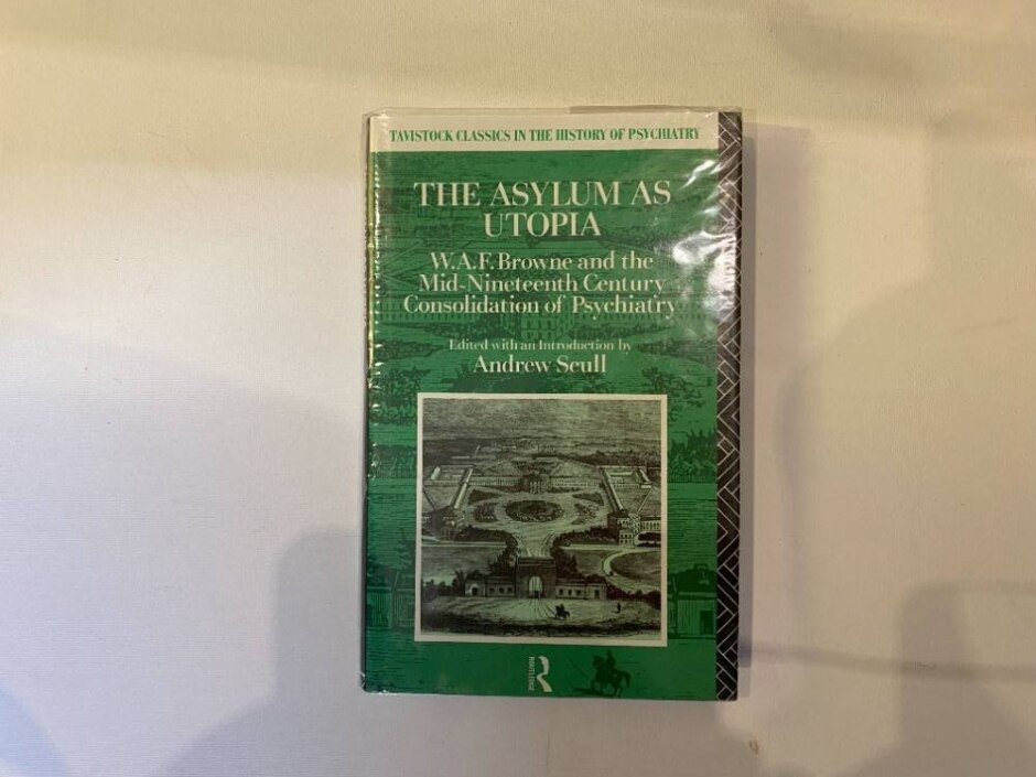 The Asylum As Utopia