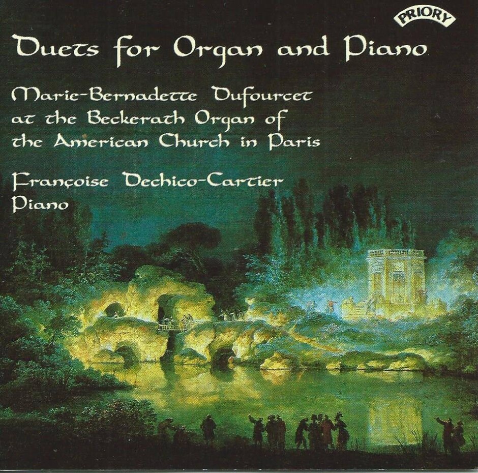 Duets for Organ and Piano Marie Bernadette Dufourcet Françoise
