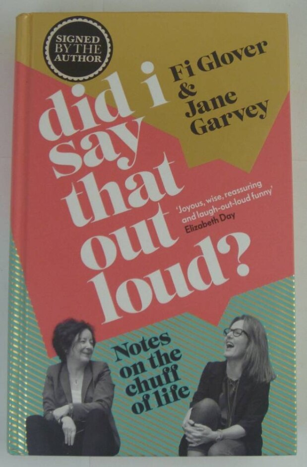 Did I Say That Out Loud?: Signed 1st Edition