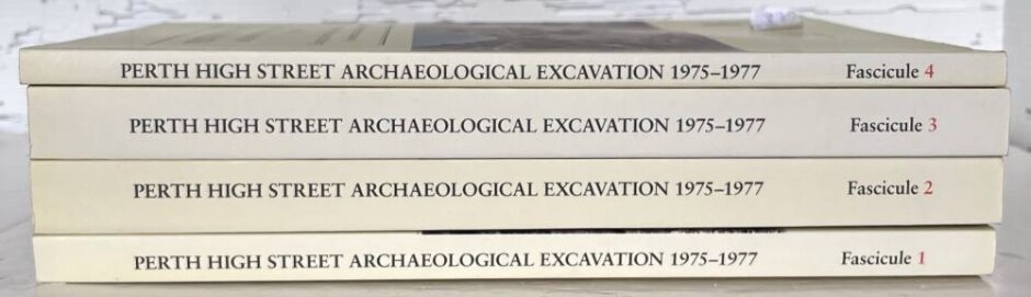 Perth High Street: Archaeological Excavation 1975-1977 (fascicules 1-4)