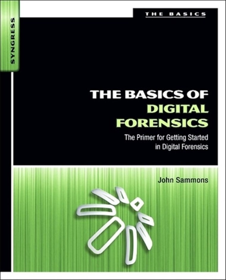 The Basics Of Digital Forensics
