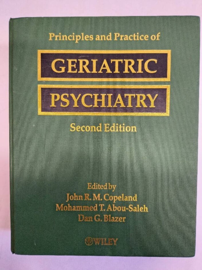 Principles & Practice Of Geriatric Psychiatry (j Copeland, 2002, 2nd Ed.) V Good Condition