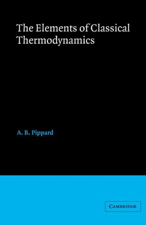 Elements Of Classical Thermodynamics:for Advanced Students Of Physics