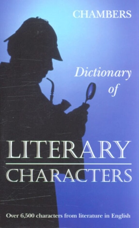 Dictionary Of Literary Characters