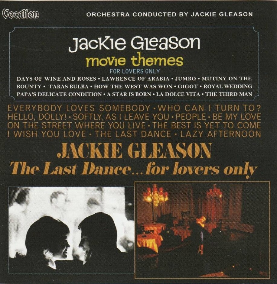 Jackie Gleason – Movie Themes - For Lovers Only / The Last Dance...for Lovers Only