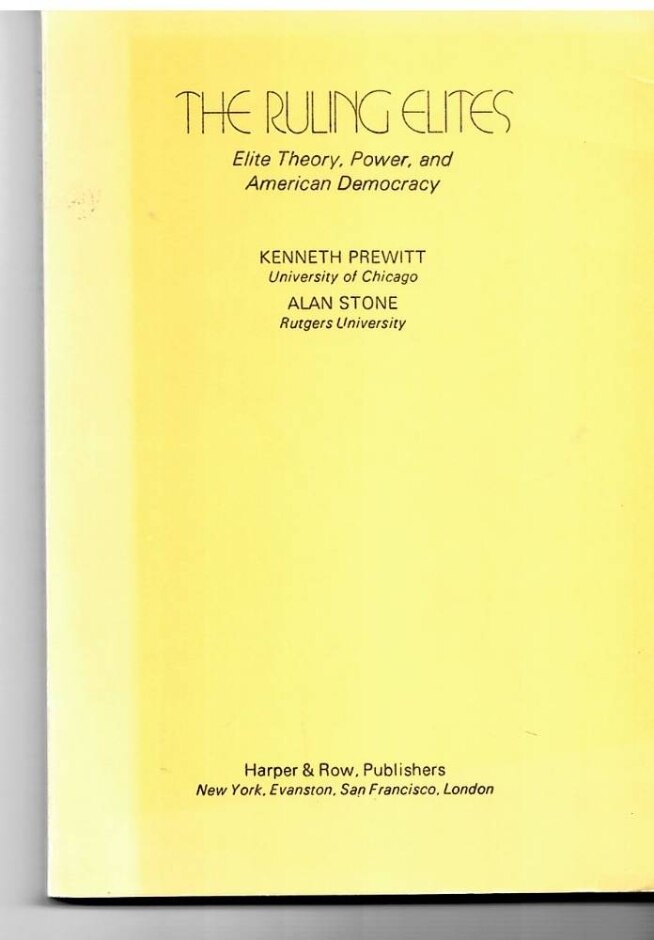 The Ruling Elites Elite Theory, Power, And American Democracy