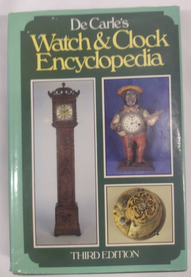 De Carle's Watch & Clock Encyclopedia