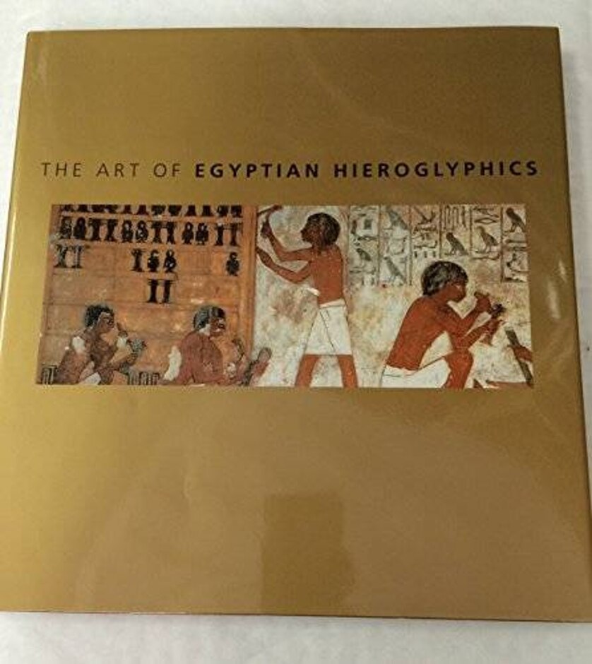 The Art Of Egyptian Hieroglyphics