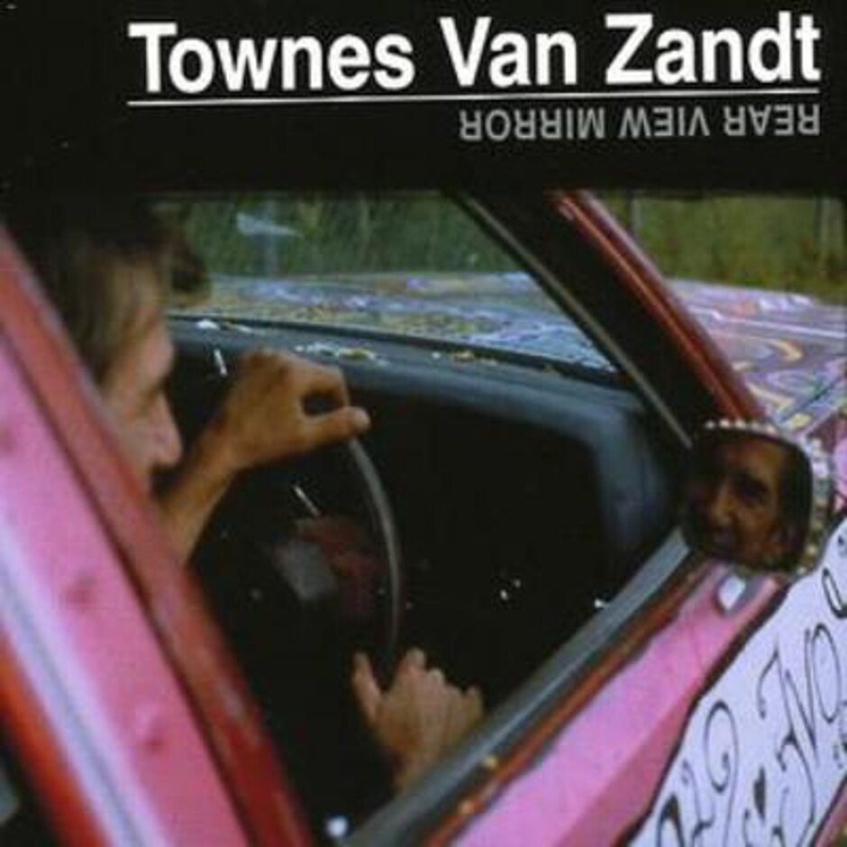 Townes Van Zandt: Rear View Mirror