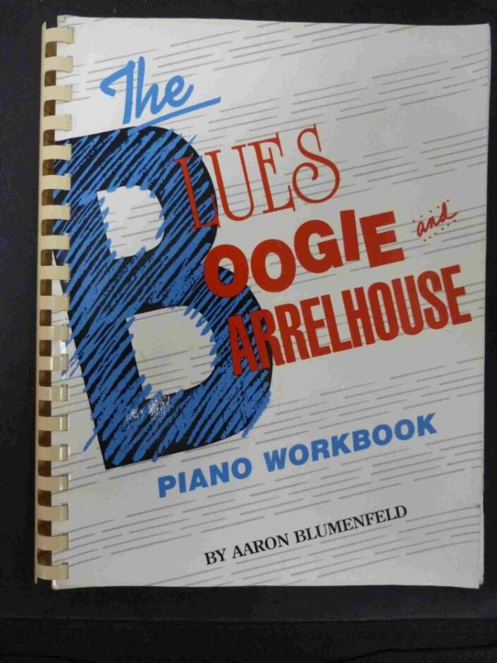Blues, Boogie & Barrelhouse: Piano Workbook