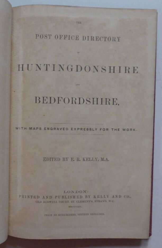 The Post Office Directory Of Huntingdonshire & Bedfordshire With Maps - 1864