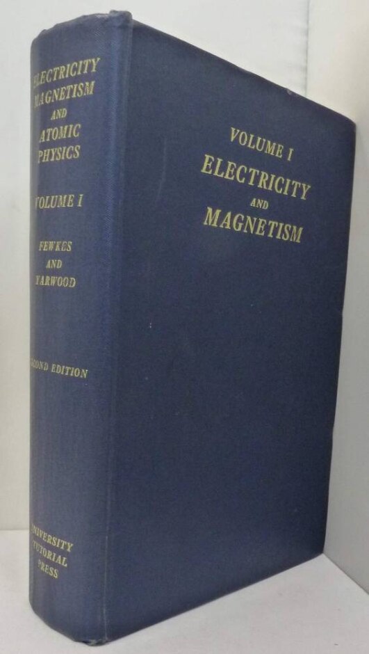Electricity, Magnetism And Atomic Physics: Volume 1, Electricity And Magnetism