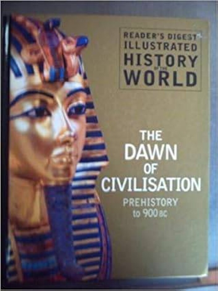 The Dawn Of Civilisation; Prehistory-900 Bc