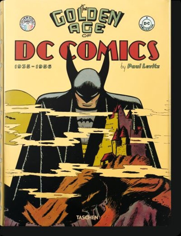 The Golden Age Of Dc Comics - 1935-1956