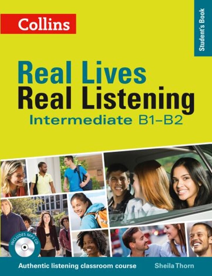 Real Lives, Real Listening. Intermediate B1-b2