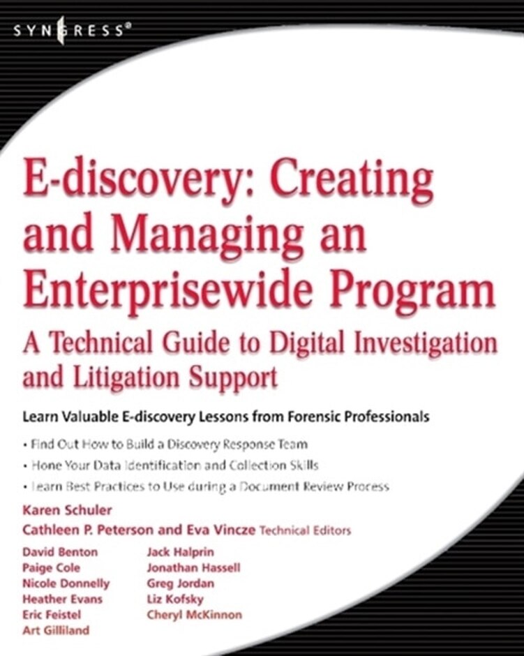 E-discovery: Creating And Managing An Enterprisewide Program