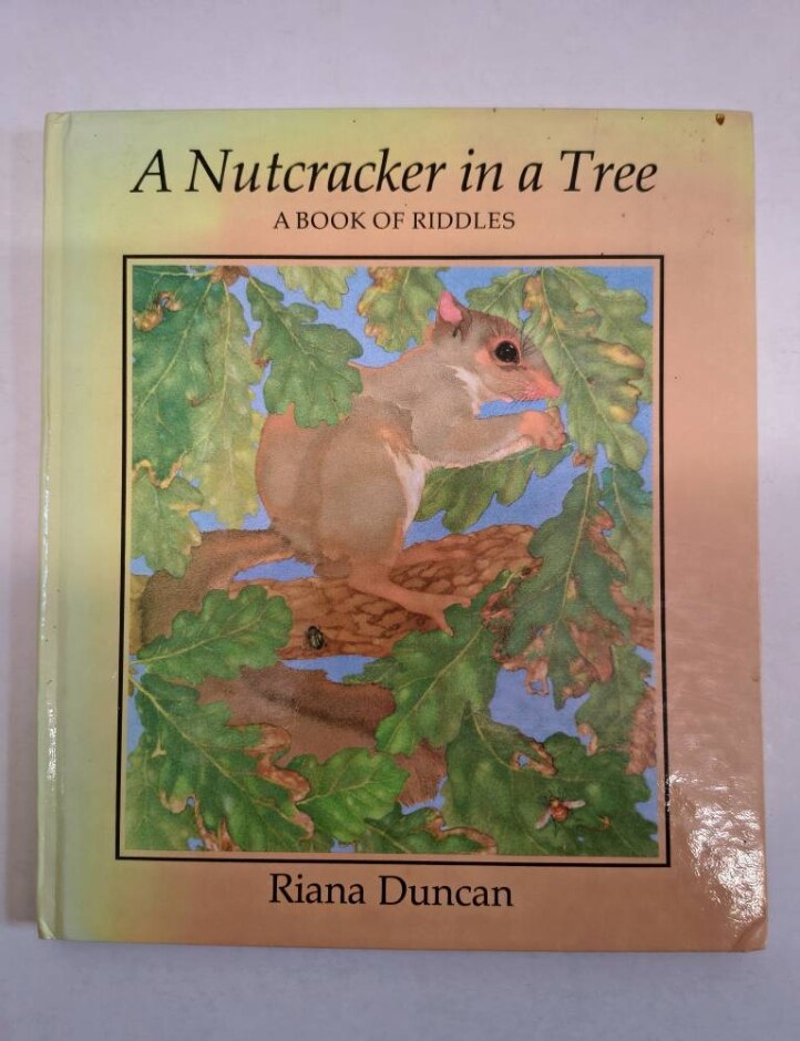 A Nutcracker In A Tree (riana Duncan, 1980, 1st Ed) V Good Condition