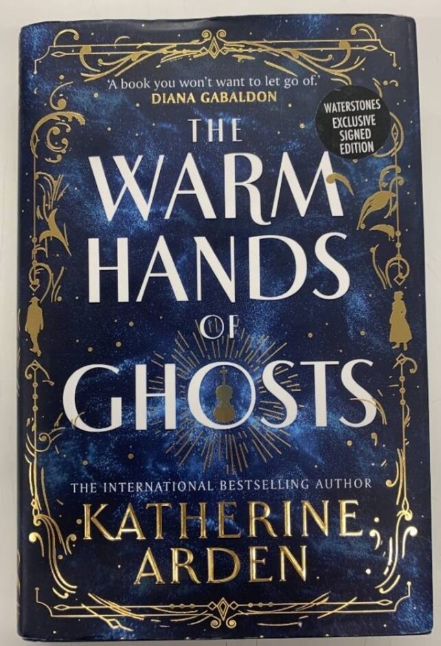 The Warm Hands Of Ghosts - Signed & First Edition