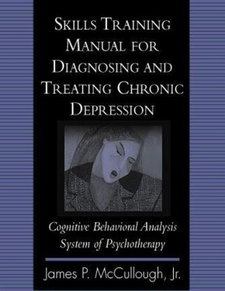 Skills Training Manual For Diagnosing And Treating Chronic Depression