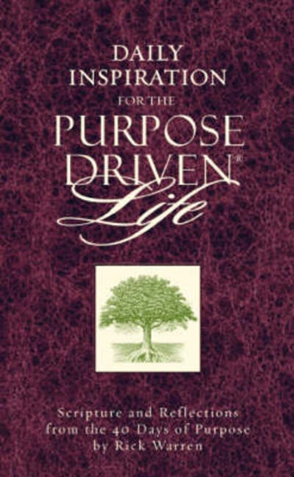 Daily Inspiration For The Purpose-driven Life