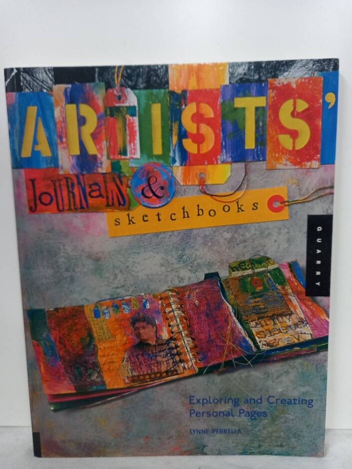 Artists' Journals And Sketchbooks: Exploring And Creating Personal Pages By Lynne Perrella