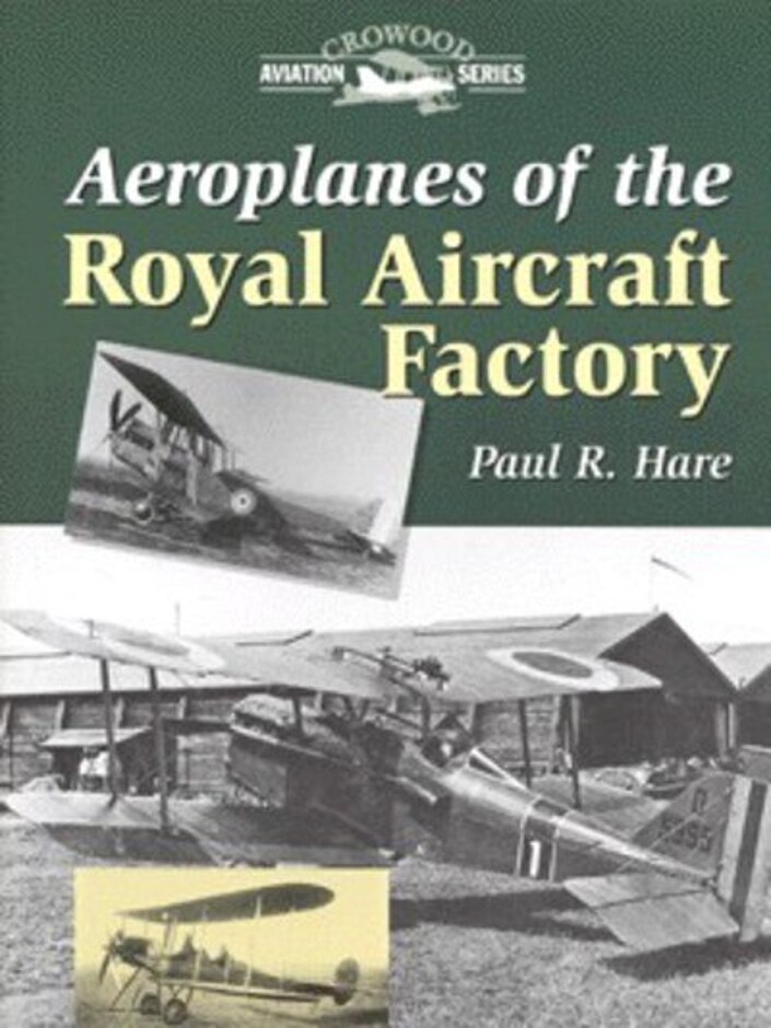 Aeroplanes Of The Royal Aircraft Factory