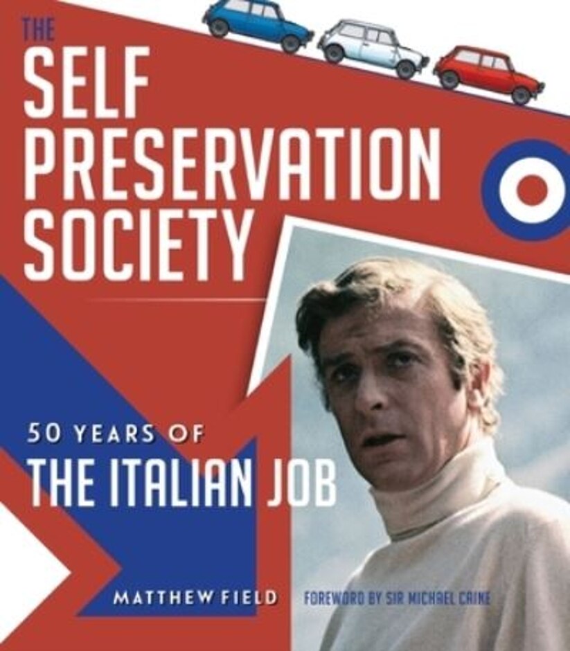 The Self Preservation Society: 50 Years Of The Italian Job