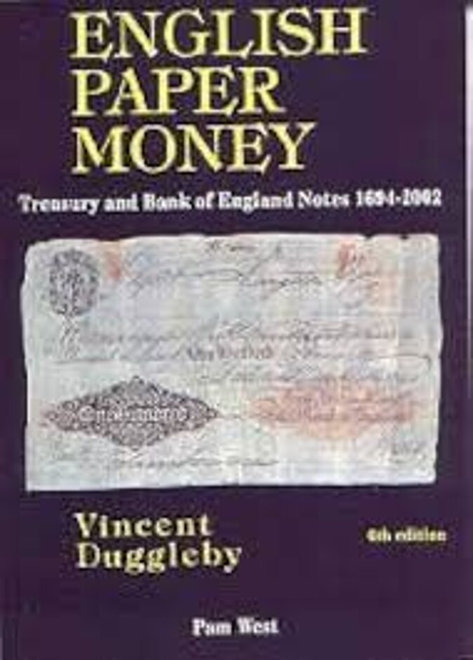 English Paper Money: Treasury And Bank Of England Notes 1694-2002 6th Edition