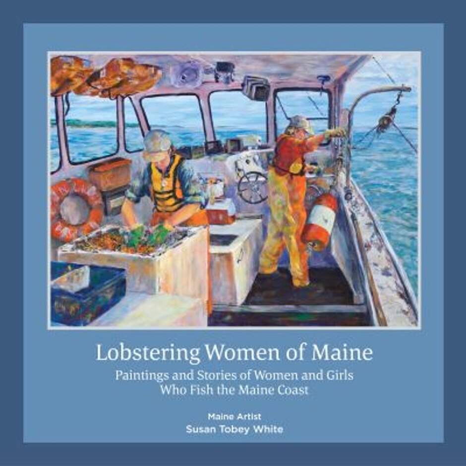 Lobstering Women Of Maine