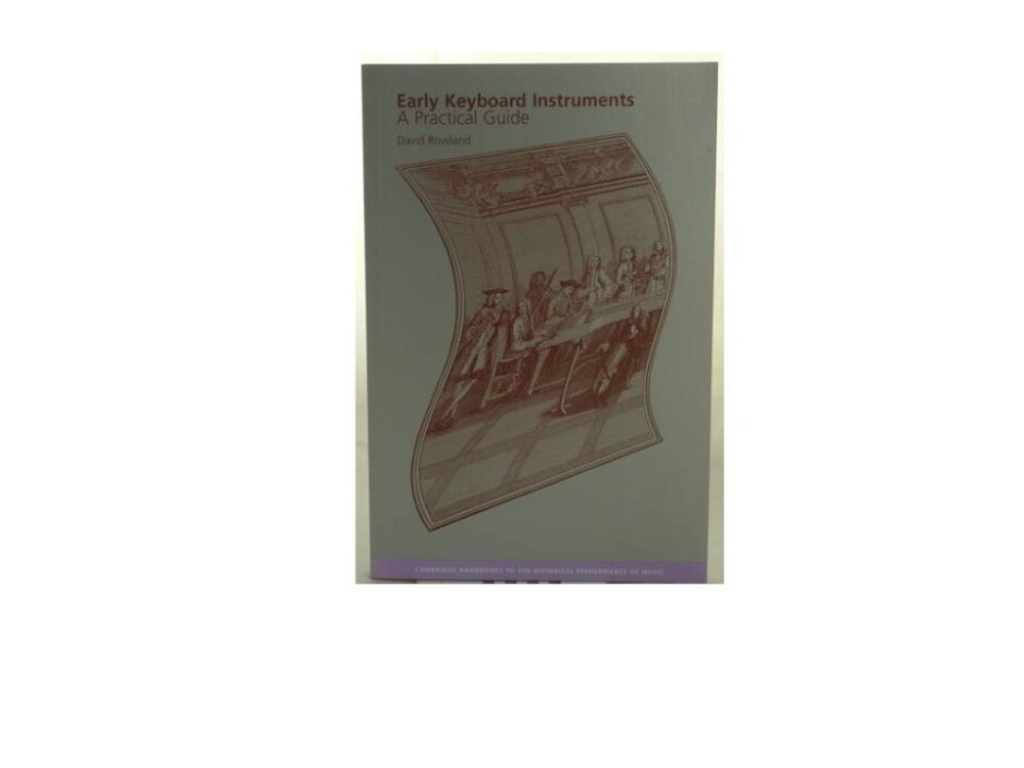 Early Keyboard Instruments: A Practical Guide
