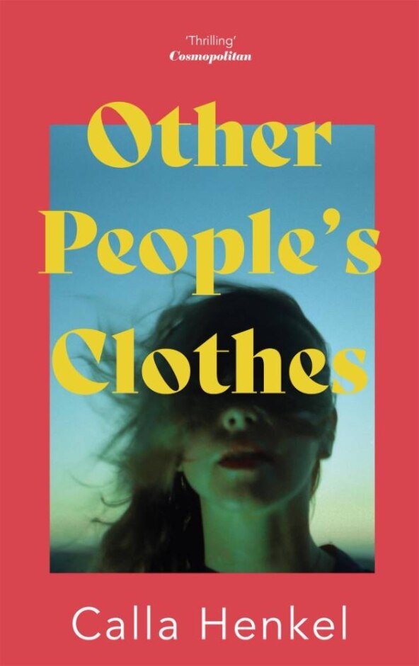Other People's Clothes - Calla Henkel Signed