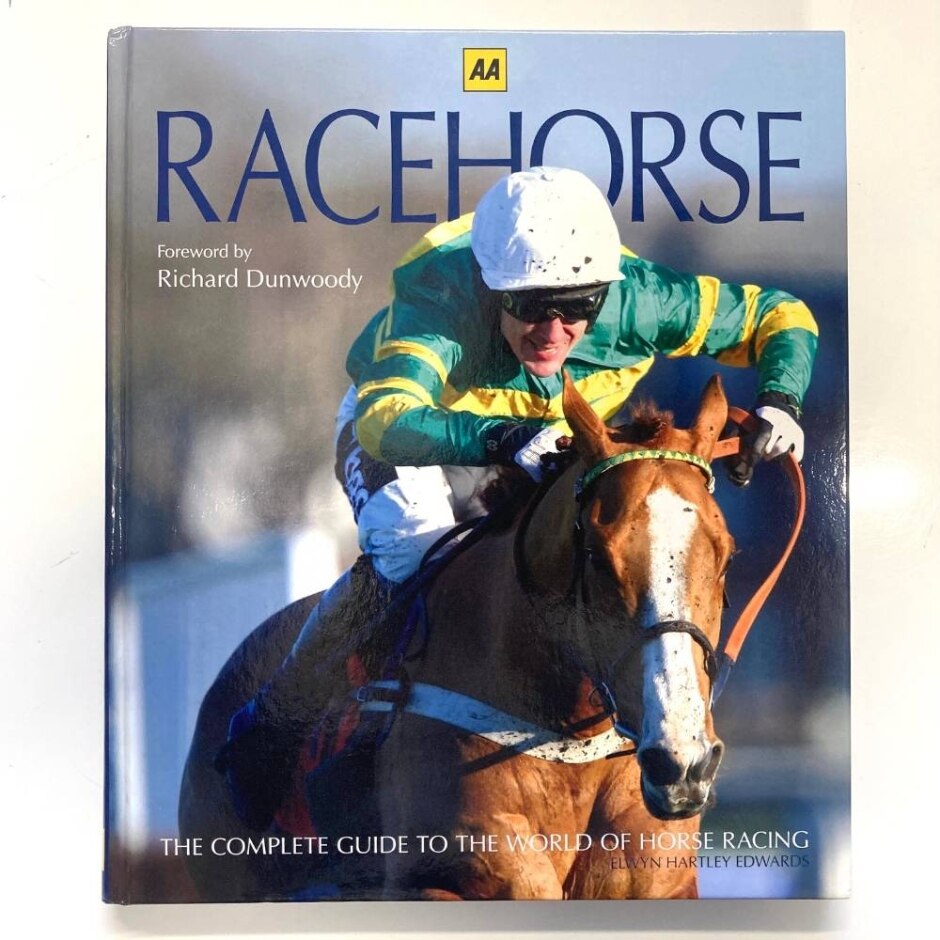 Racehorse: The Complete Guide To The World Of Horse Racing