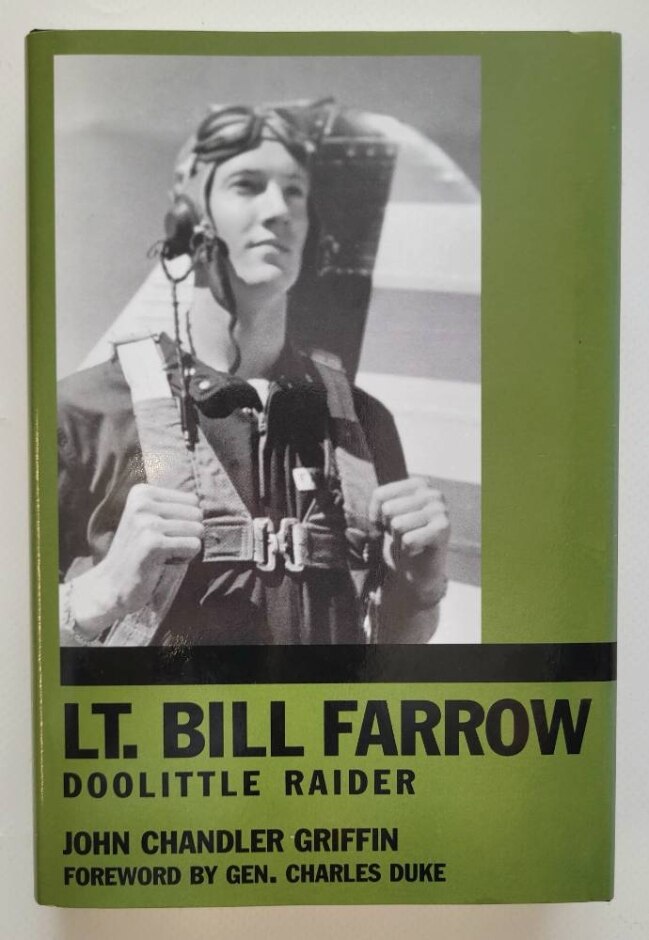 Lt. Bill Farrow: Doolittle Raider - John Chandler Griffin