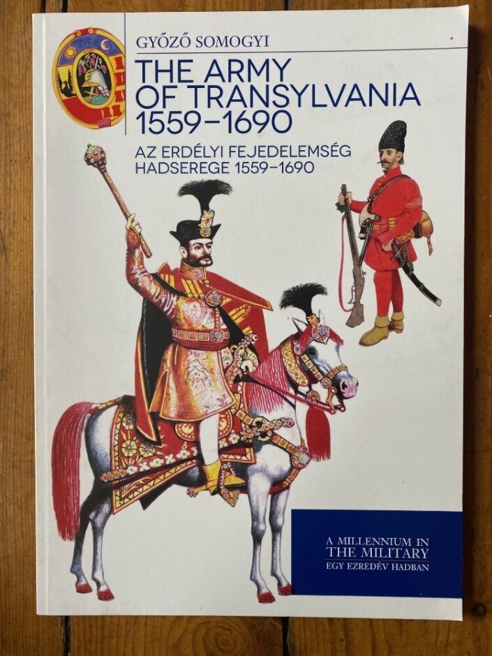 The Army Of Transylvania 1559 – 1690