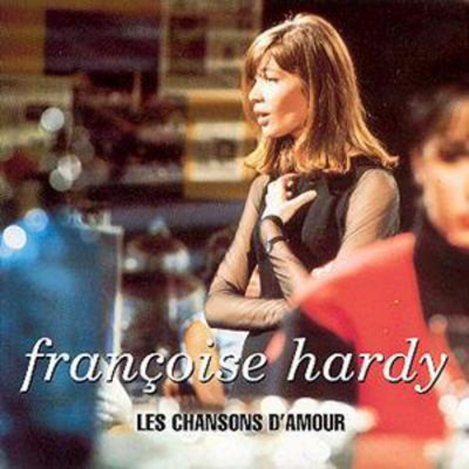 Francoise Hardy, Les Chansons D'amour