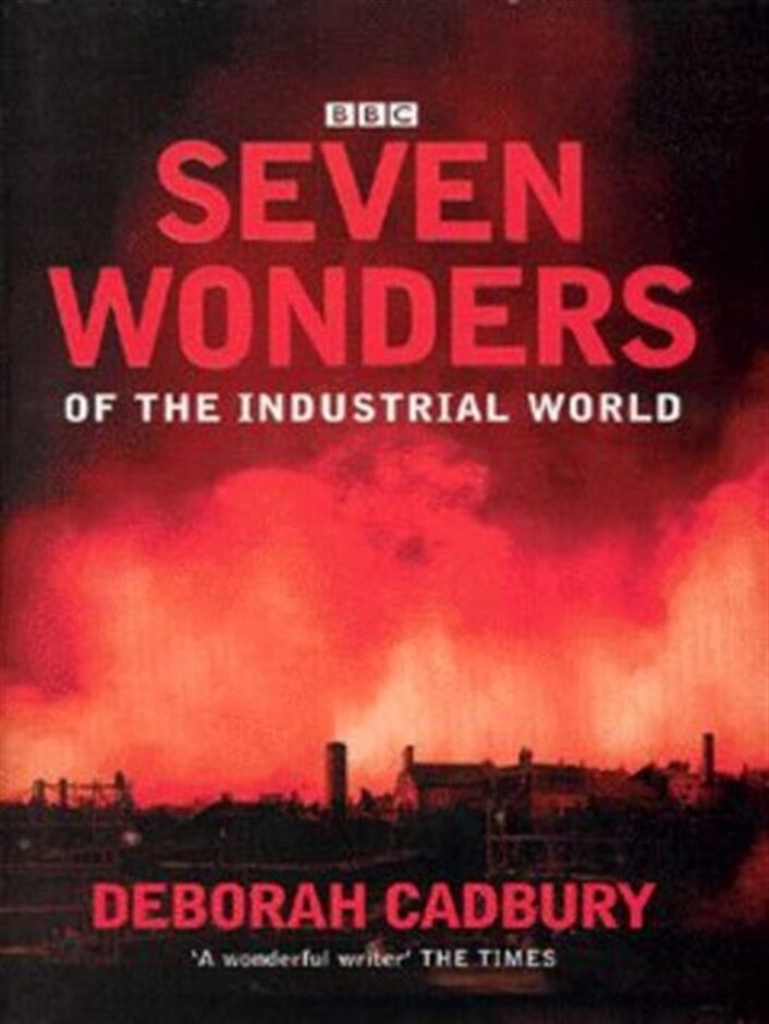 Seven Wonders Of The Industrial World