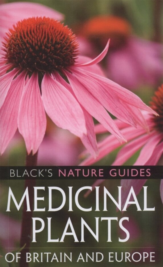 Medicinal Plants Of Britain And Europe