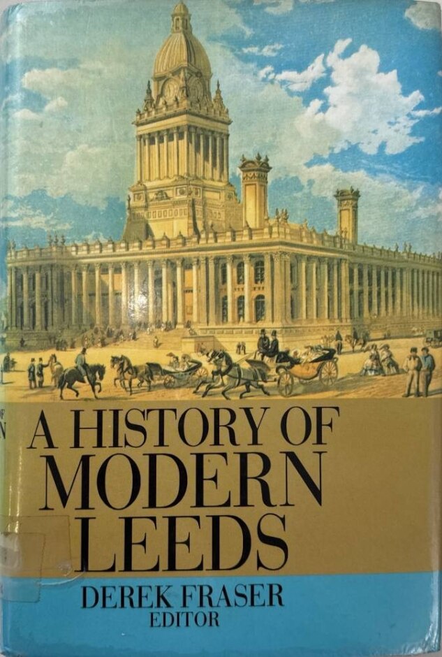 A History Of Modern Leeds