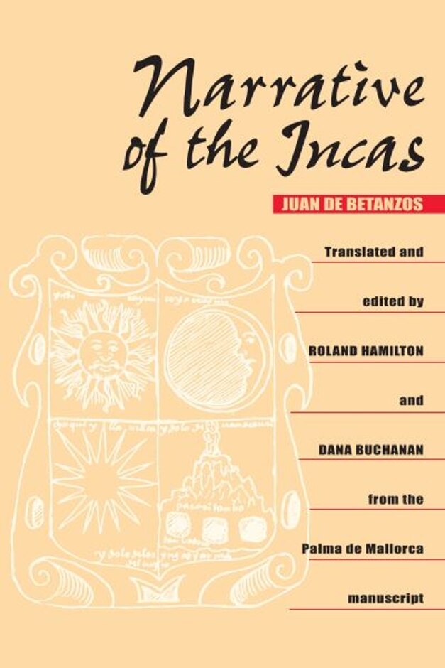 Narrative Of The Incas, Juan De Betanzos