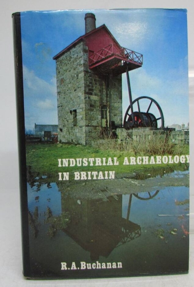Industrial Archaeology In Britain