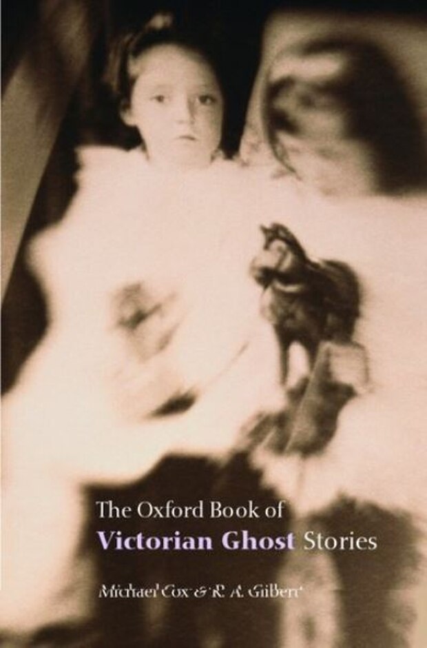 The Oxford Book Of Victorian Ghost Stories