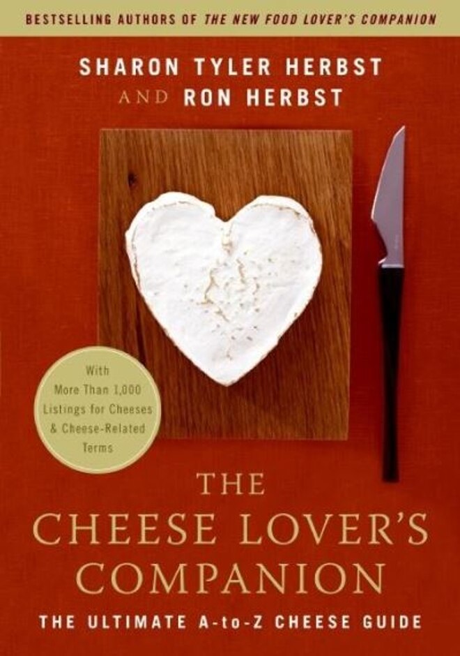 The Cheese Lover's Companion - The Ultimate A-z Cheese Guide